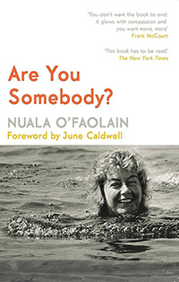 Are You Somebody? by Nuala O’Faoláin